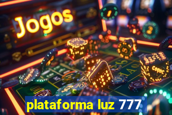 plataforma luz 777